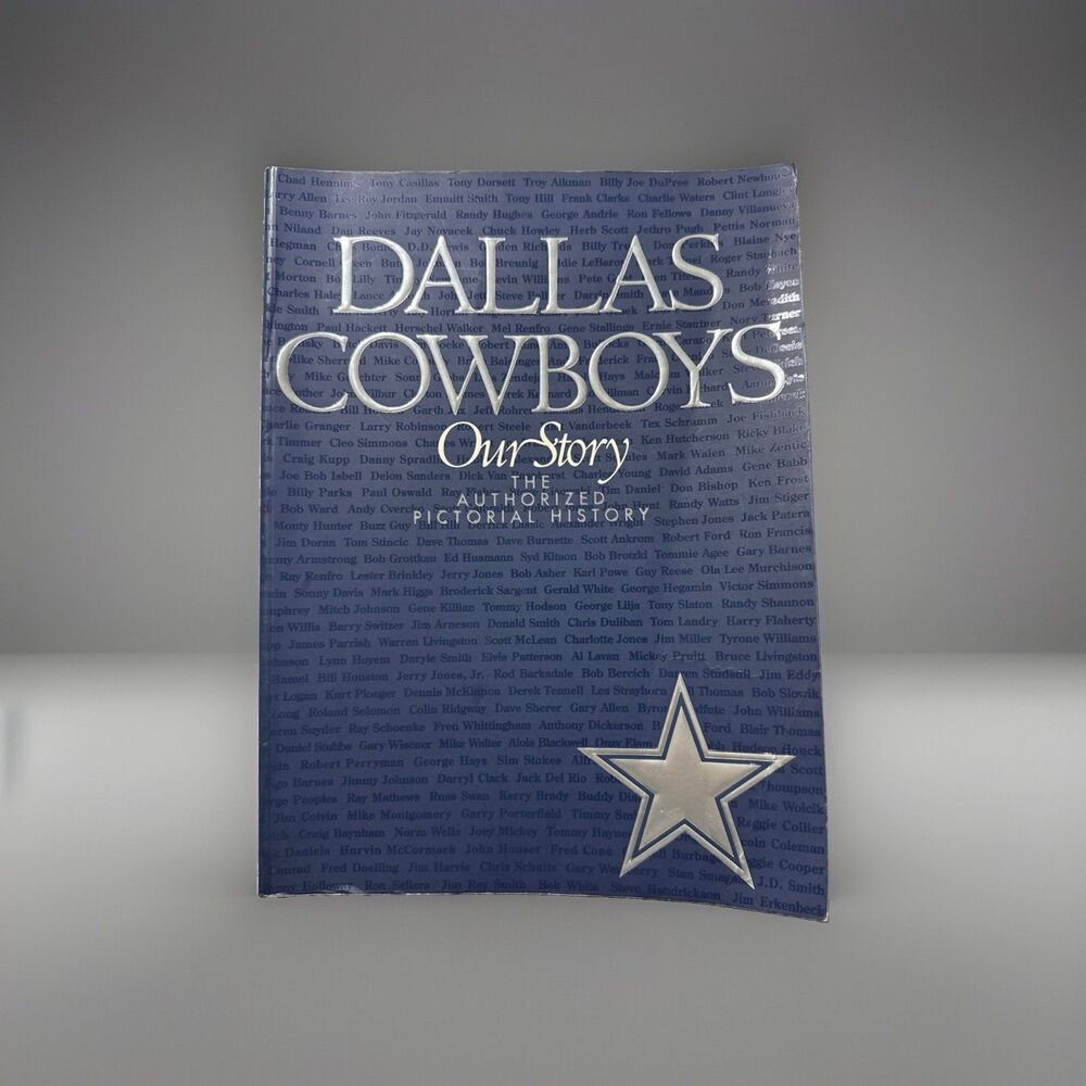 Dallas Cowboys Our Story The Authorized Pictorial History 1996 Hardback